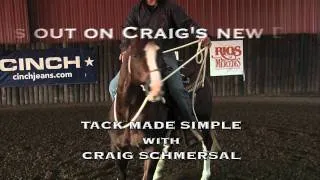 Tack Made Simple - reining training with Craig Schmersal