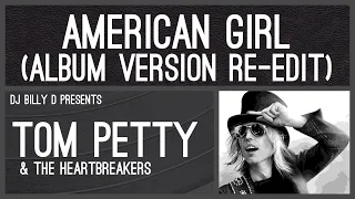 Tom Petty & The Heartbreakers - American Girl (Album Version Re-Edit)