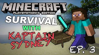 MINECRAFT SURVIVAL with KAPTAIN SYDNEY Ep. 3 (Part 2)