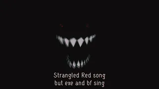 Strangled Red song but Faker (EXE) sings