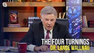 The Four Turnings - Dr. Lance Wallnau