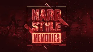 Hardstyle Memories - Chapter 20 | Hardstyle Classics Mix