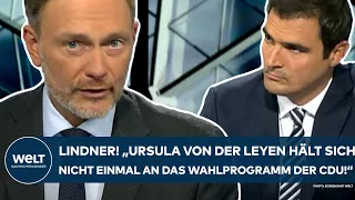 CHRISTIAN LINDNER: "Ursula von der Leyen hält sich nicht einmal an das Wahlprogramm der CDU!"