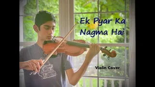 Ek Pyar Ka Nagma Hai | Violin Cover | Instrumental | Shor | Lata Mangeshkar