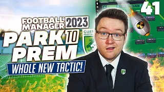 Park To Prem FM23 | Episode 41 - I Destroyed My Tactic | Football Manager 2023