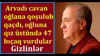 Himnimizin müəllifini bilməyən, oğluna 47 bıçaq vurulan Xalq artisti - Səməd Səmədovdan şok faktlar