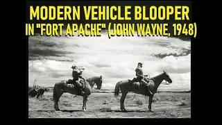 Modern Vehicle Blooper In John Ford's "Fort Apache" (John Wayne, 1948)