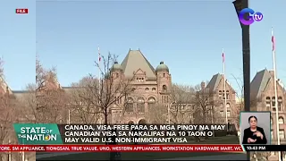 Canada, visa-free para sa mga Pinoy na may Canadian Visa sa nakalipas na 10 taon o may... | SONA