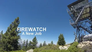 I'm FIREWATCH , live in a cozy lookout tower