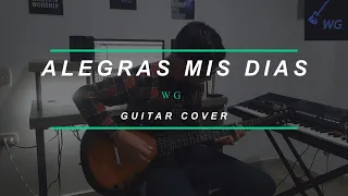 ALEGRAS MIS DIAS SuPresencia   Guitar cover   WG