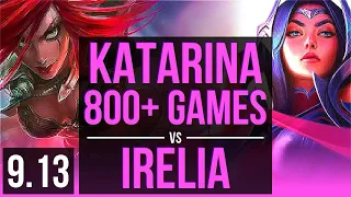 KATARINA vs IRELIA (MID) | 800+ games, 9 solo kills, 2 early solo kills | NA Master | v9.13
