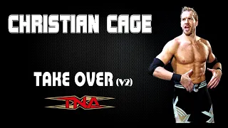 TNA (Impact) | Christian Cage 30 Minutes Entrance Theme Song | "Take Over (V2)"