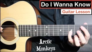 Arctic Monkeys - Do I Wanna Know | Guitar Lesson (Tutorial) Riff + Chords