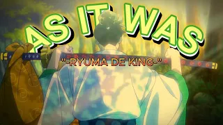 Ryuma de King - As It Was | One Piece "Monsters" Edit