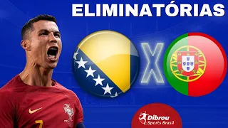 BOSNIA X PORTUGAL AO VIVO | ELIMINATÓRIAS EUROCOPA - RODADA 8 | NARRAÇÃO