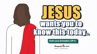 JESUS Wants You To Know This Today | (❤Inspirational Short Clips❤) | God's Love Animation EP 51