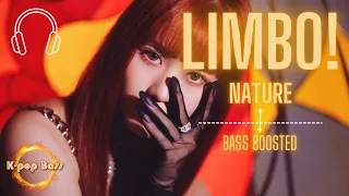 [BASS BOOSTED] NATURE (네이처) - 'LIMBO! (넘어와)' 🎧 🎵