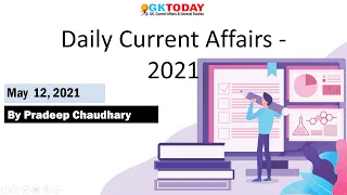 Current affairs in english | 12 May 2021 Current affairs By GK Today