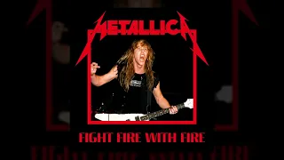 Metallica - What If "Fight Fire with Fire" was on Kill 'Em All? - Short Version