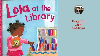 Lola at the Library by Anna McQuinn  Illustrated by Rosalind Bearshaw