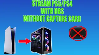 HOW TO STREAM PS5/PS4 GAMEPLAY ON OBS WITHOUT A CAPTURE CARD (EASY WAY!)