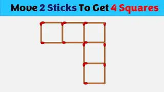 Move 2 Sticks To Get 4 Squares || Matchstick Puzzles
