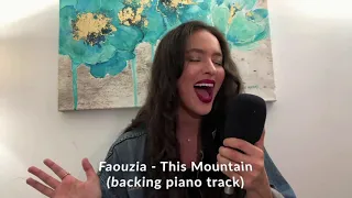 Faouzia - This Mountain (Piano Track)