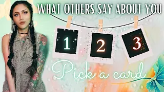 Ever Wonder What Others SAY About You 🫣? Pick A Card→ Reveal the TRUTH ~Psychic ♆ Tarot Reading~