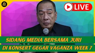 🛑 [LIVE] SIDANG MEDIA SELEPAS KONSERT GEGAR VAGANZA MINGGU 7, TOM TERSINGKIR