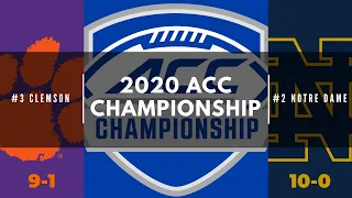 #3 Clemson vs #2 Notre Dame - 2020 ACC Football Championship Game