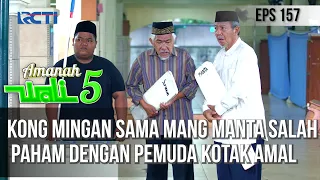 KONG MINGAN SAMA MANG MANTA SALAH PAHAM DENGAN PEMUDA KOTAK AMAL  - AMANAH WALI 5 [PART 1]