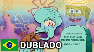 A MORTE DO BOB ESPONJA - DUBLADO PT-BR