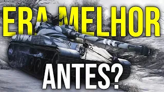 O World of Tanks Era Melhor Antes?