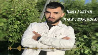Narek Asatryan - Im Arev u Kyanq (cover) 2020
