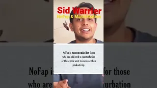Sid Warrier Masturbation Explanation