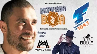 Batukada Boa com Diogo Nogueira e Mumuzinho - 16/01/2018