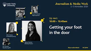 Getting your foot in the door  - With Leeds Trinity Journalism Alumni