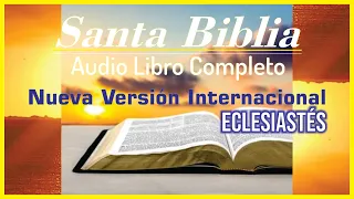 21 Eclesiastes - Audio Libro Biblia Nueva Versión Internacional NVI