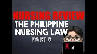 Nursing Review: Professional Adjustment, RA 9173 part 5