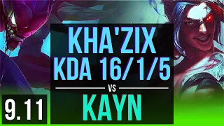 KHA'ZIX vs KAYN (JUNGLE) | KDA 16/1/5, 9 solo kills, 2 early solo kills | NA Grandmaster | v9.11