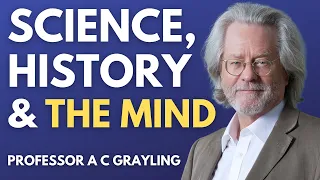 The Case for Science, Knowledge and Humanism | Professor A C Grayling