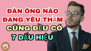 Đàn ông nào đang yêu thầm cũng đều có 7 dấu hiệu - Nghe Và Ngẫm