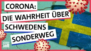 Corona: Ist Schwedens Sonderweg gescheitert? | Possoch klärt | BR24