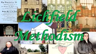 A History of Lichfield Methodism Part 1