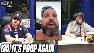 135. It's Poop Again | The Pod