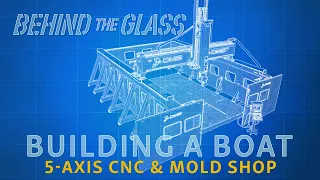 5-Axis Mill and Mold Building - Sportsman's "Behind The Glass" (Season 2 - Episode 7)