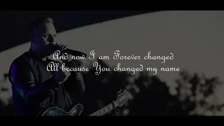 Matthew West - You Changed My Name | Lyrics video
