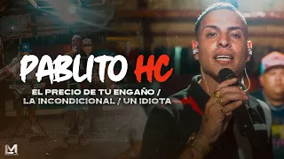 Pablito HC - El Precio De Tu Engaño / La Incondicional / Un Idiota (Video Oficial)