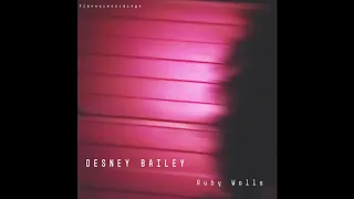 Desney Bailey - Feel Free ( Taken from the Album "Ruby Walls" )