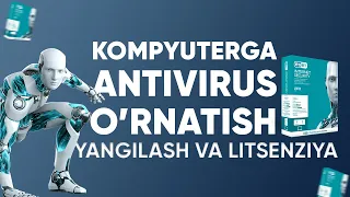 Kompyuterga antivirus o'rnatish | NOD32 o'rnatish, obnavlenya, litsenziya qilish TO'LIQ